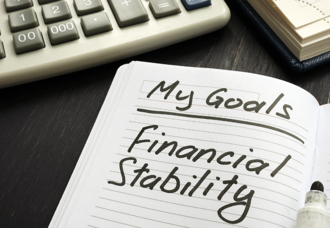 Our Focus: Financial Stability